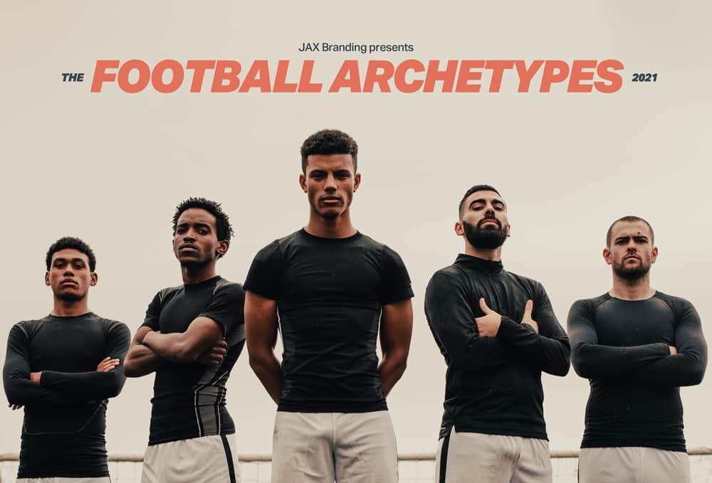 JAX-Branding-The-Football-Brand-Archetypes