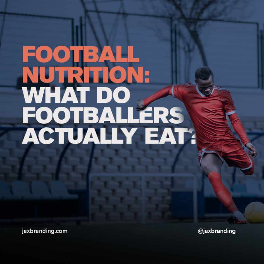 JAX-Branding-What-do-footballers-eat