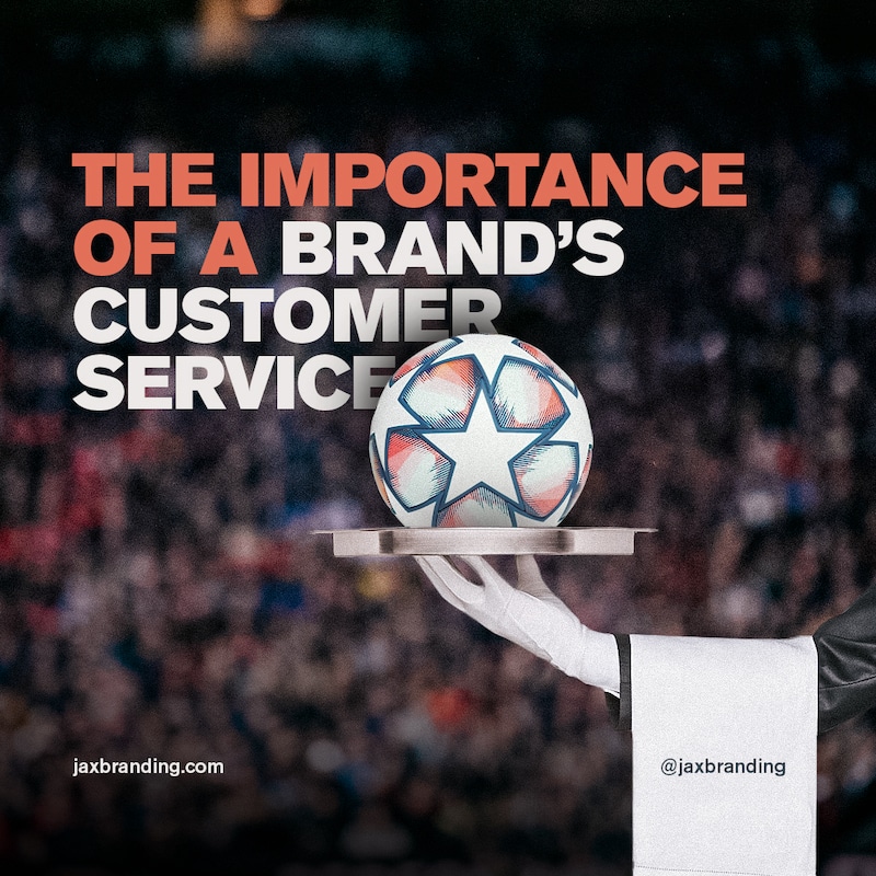JAX Branding article on brand’s customer service